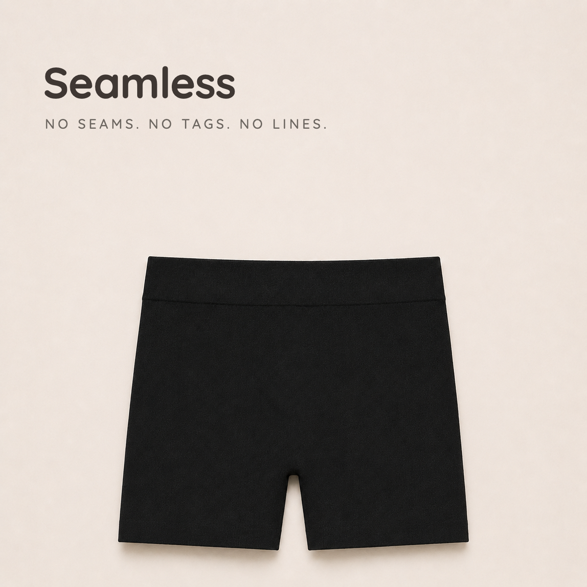 Seamless construction: no seams, no tags, no lines showing under a school uniform